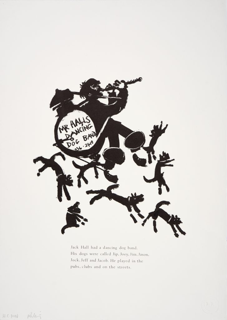 black print of one man band with dogs, with text underneath: Jack Hall had a dancing dog band, his dogs were called Jip, Joey, Jim, Jason, Jock, Jeff and Jacob. He played in the pubs, clubs and on the streets